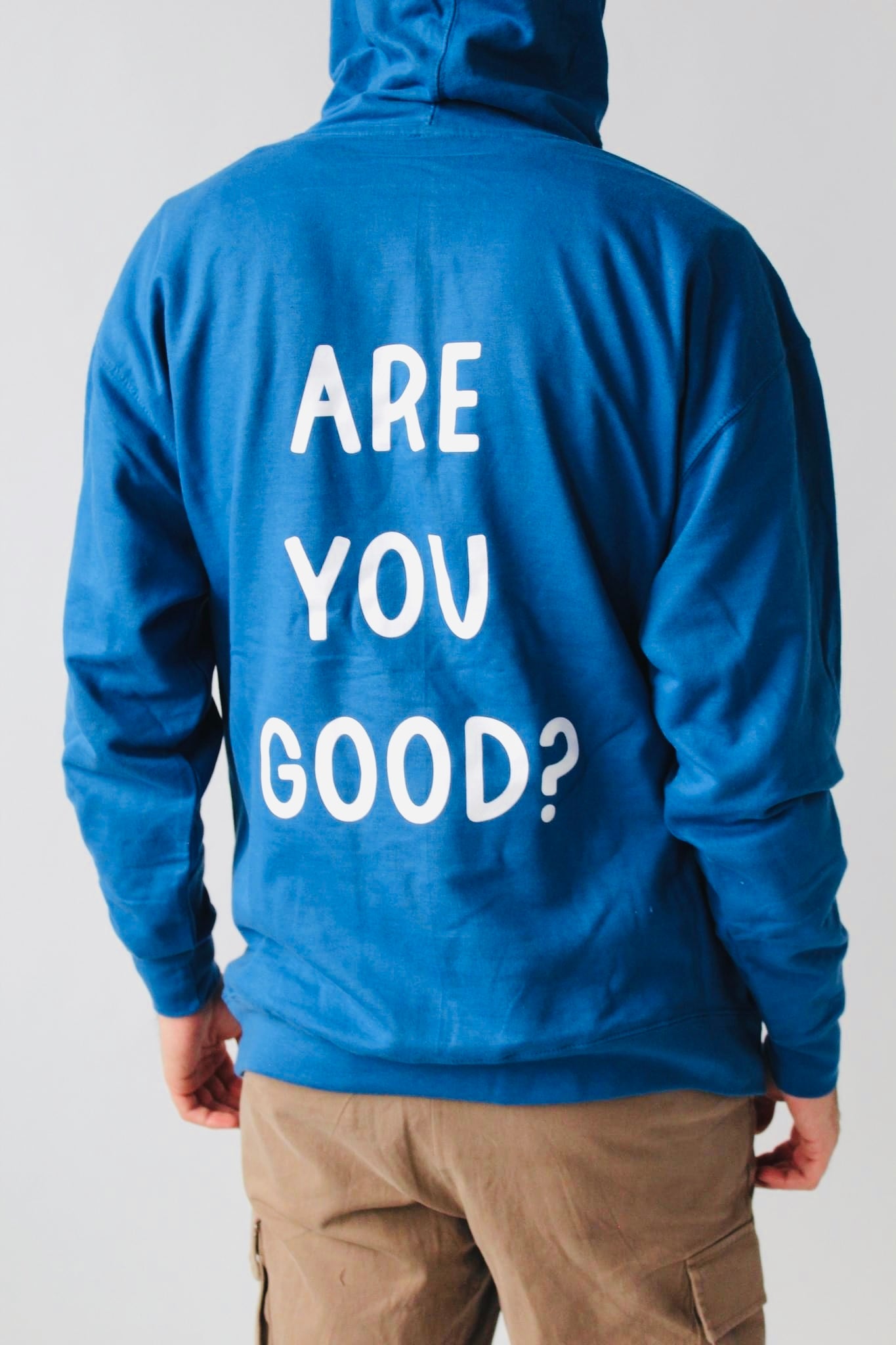 Tailored Cactus blue hoodie with are you good message on back